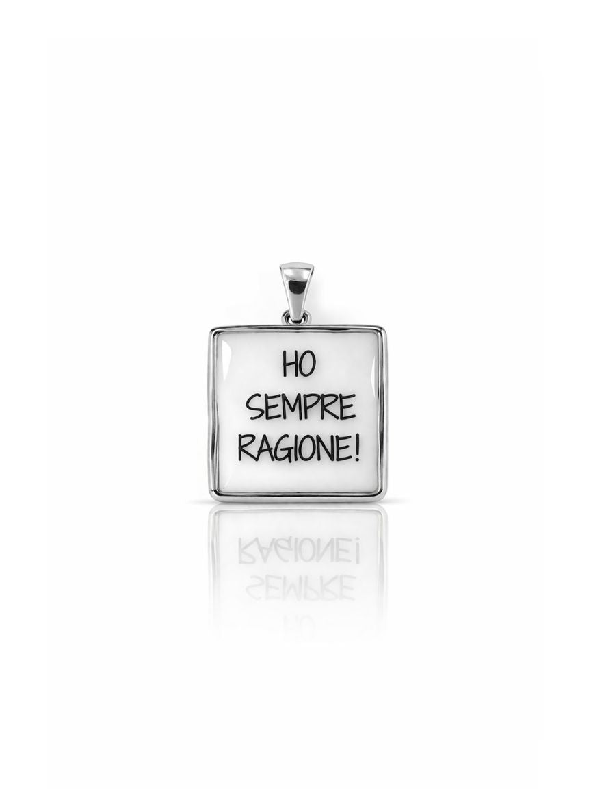 Charms " Ho sempre Ragione"